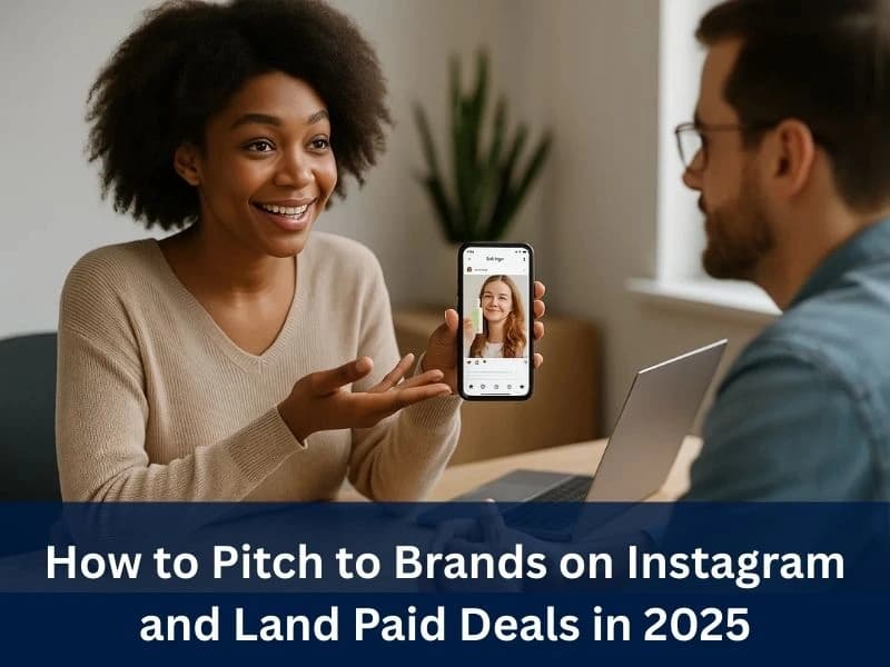 How to Pitch to Brands on Instagram and Land Paid Deals in 2025