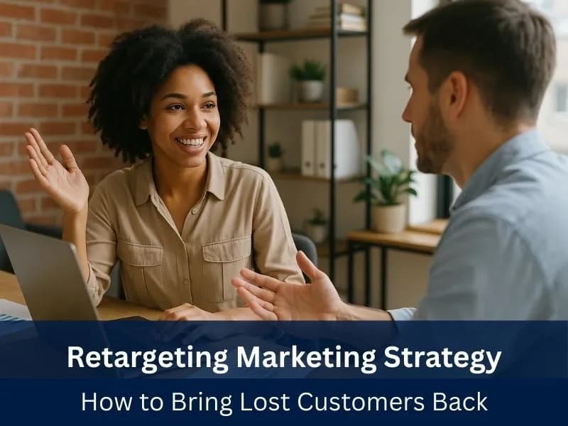 Retargeting Marketing Strategy: How to Bring Lost Customers Back