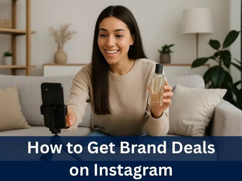 How to Get Brand Deals on Instagram: A 12 Step Guide For 2025