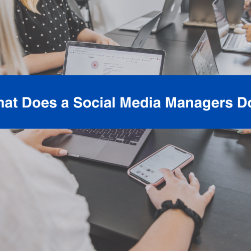 What Does a Social Media Manager Do ?