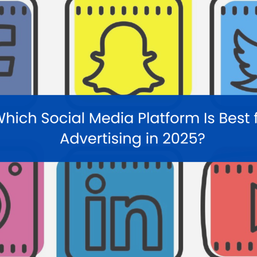 Which Social Media Platform Is Best for Advertising in 2025?