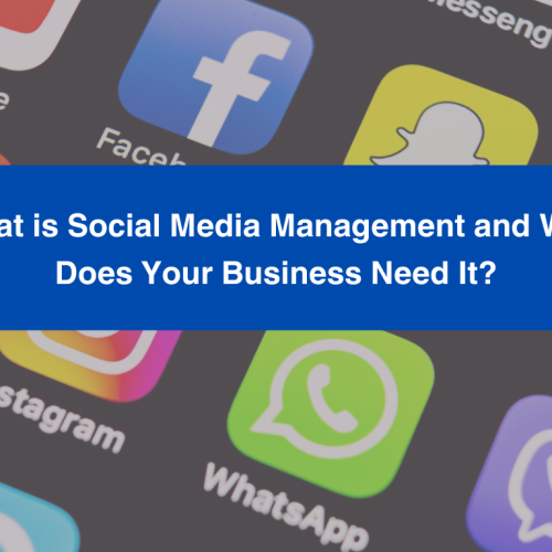What is Social Media Management and Why Does Your Business Need It ?